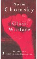 Class Warfare (Interviews With David Barsamian)