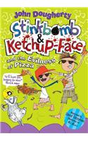 Stinkbomb and Ketchup-Face and the Evilness of Pizza