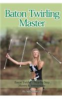 Baton Twirling Master