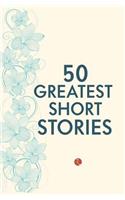 50 Greatest Short Stories