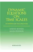 Dynamic Equations on Time Scales