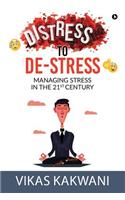 Distress to De-Stress