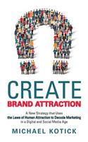 Create Brand Attraction