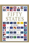 Fifty States: Every Question Answered