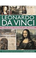 Leonardo Da Vinci: His Life and Works in 500 Images