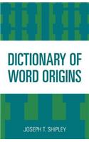 Dictionary of Word Origins