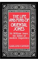 The Life and Mind of Oriental Jones