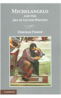 Michelangelo and the Art of Letter Writing