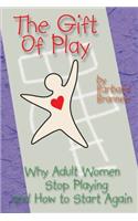 The Gift of Play