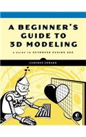 A Beginner's Guide to 3D Modeling