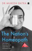 The Nation's Homeopath: How Dr Batra's Became the World's Largest Chain of Homeopathy Clinics