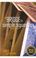 A Bridge to Simple Squeezes