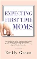 Expecting First Time Moms