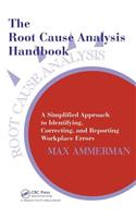 The Root Cause Analysis Handbook