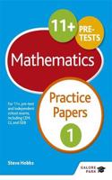 11+ Maths Practice Papers 1 : For 11+, Pre-Test and Independent School Exams Including CEM, GL and ISEB