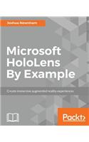 Microsoft HoloLens By Example