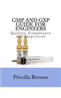 GMP and GXP Guide for Engineers