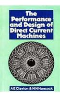 The Performance And Design Of Direct Current Machines