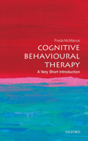 Cognitive Behavioural Therapy: A Very Short Introduction