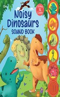 Noisy Dinosaurs Sound Book ( Board book for children) (Sound Book Series)