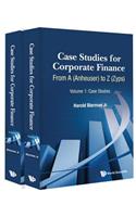 Case Studies for Corporate Finance: From a (Anheuser) to Z (Zyps) (in 2 Volumes)