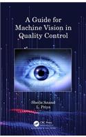 A Guide for Machine Vision in Quality Control