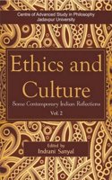 Ethics and Culture: Some Contemporary Indian Reflections Vol. 2