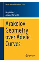 Arakelov Geometry Over Adelic Curves