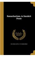 Ramacharitam, in Sanskrit Prose