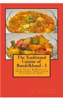 The Traditional Cuisine of Bundelkhand - I