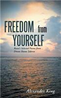 Freedom from Yourself