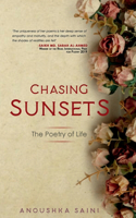 Chasing Sunsets: The Poetry of Life