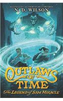 Outlaws of Time: The Legend of Sam Miracle