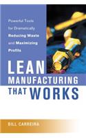 Lean Manufacturing That Works