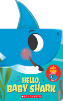 Hello, Baby Shark (a Baby Shark Book)