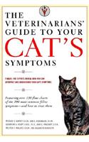 The Veterinarians' Guide to Your Cat's Symptoms