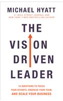 The Vision Driven Leader