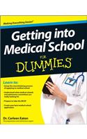 Getting Into Medical School for Dummies