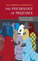 Cambridge Handbook of the Psychology of Prejudice