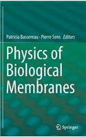 Physics of Biological Membranes