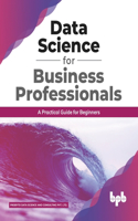 Data Science for Business Professionals