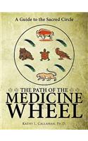 The Path of the Medicine Wheel