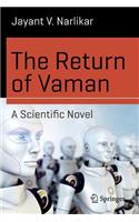 The Return of Vaman - A Scientific Novel