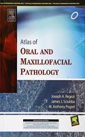 Atlas of Oral and Maxillofacila Pathology