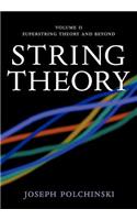 String Theory: Volume 2, Superstring Theory and Beyond