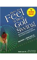 How to Feel a Real Golf Swing