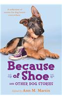 Because of Shoe and Other Dog Stories