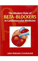 The Modern Role of Beta-Blockers in Cardiovascular Medicine