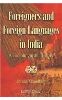 Foreigners and Foreign Languages in India: A Sociolinguistic History