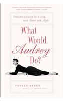 What Would Audrey Do?